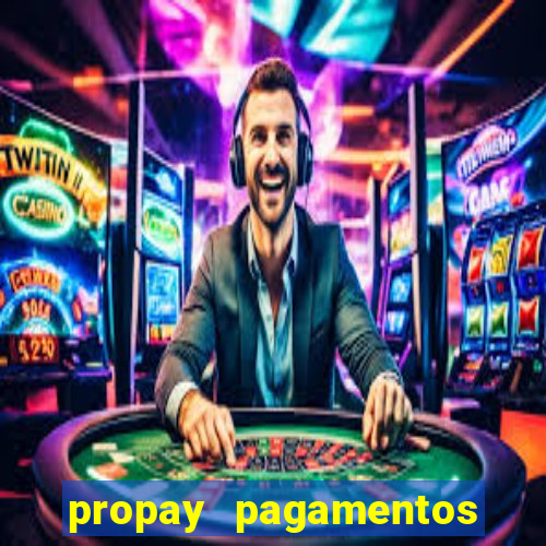 propay pagamentos ltda jogos